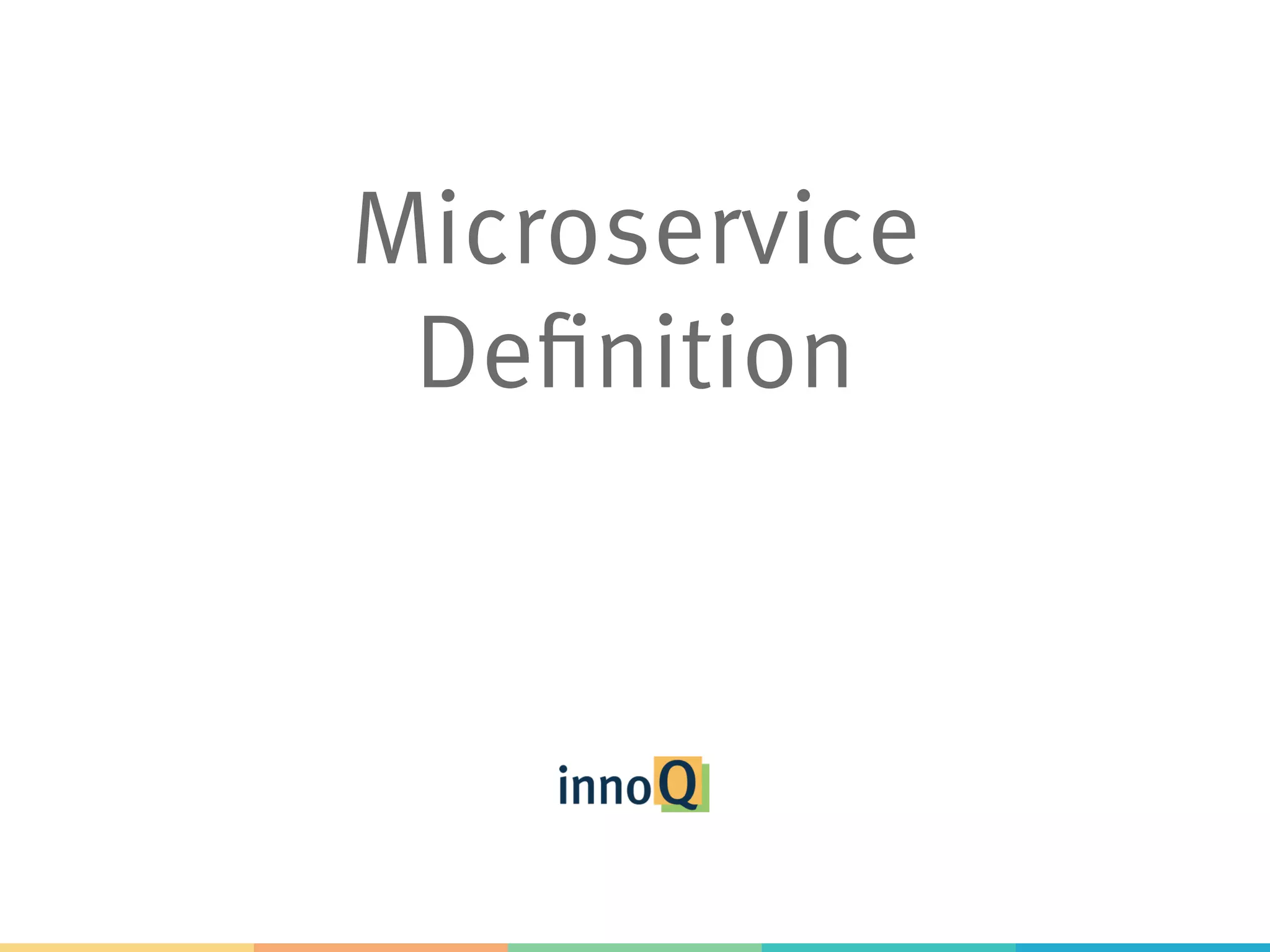 Microservice Definition 