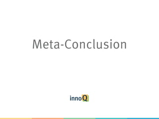 Meta-Conclusion
 
