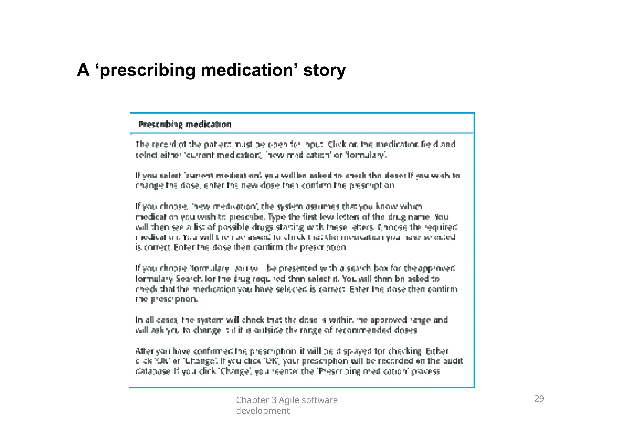 A ‘prescribing medication’ story
Chapter 3 Agile software
development
29
 