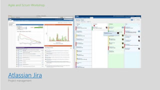 Agile and Scrum Workshop
Project management
Atlassian Jira
 