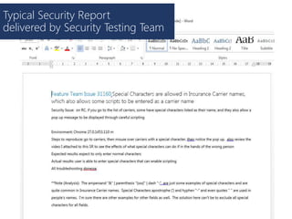 Typical Security Report
delivered by Security Testing Team
 