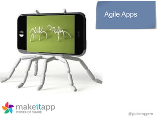Agile Apps

@giulioroggero

 