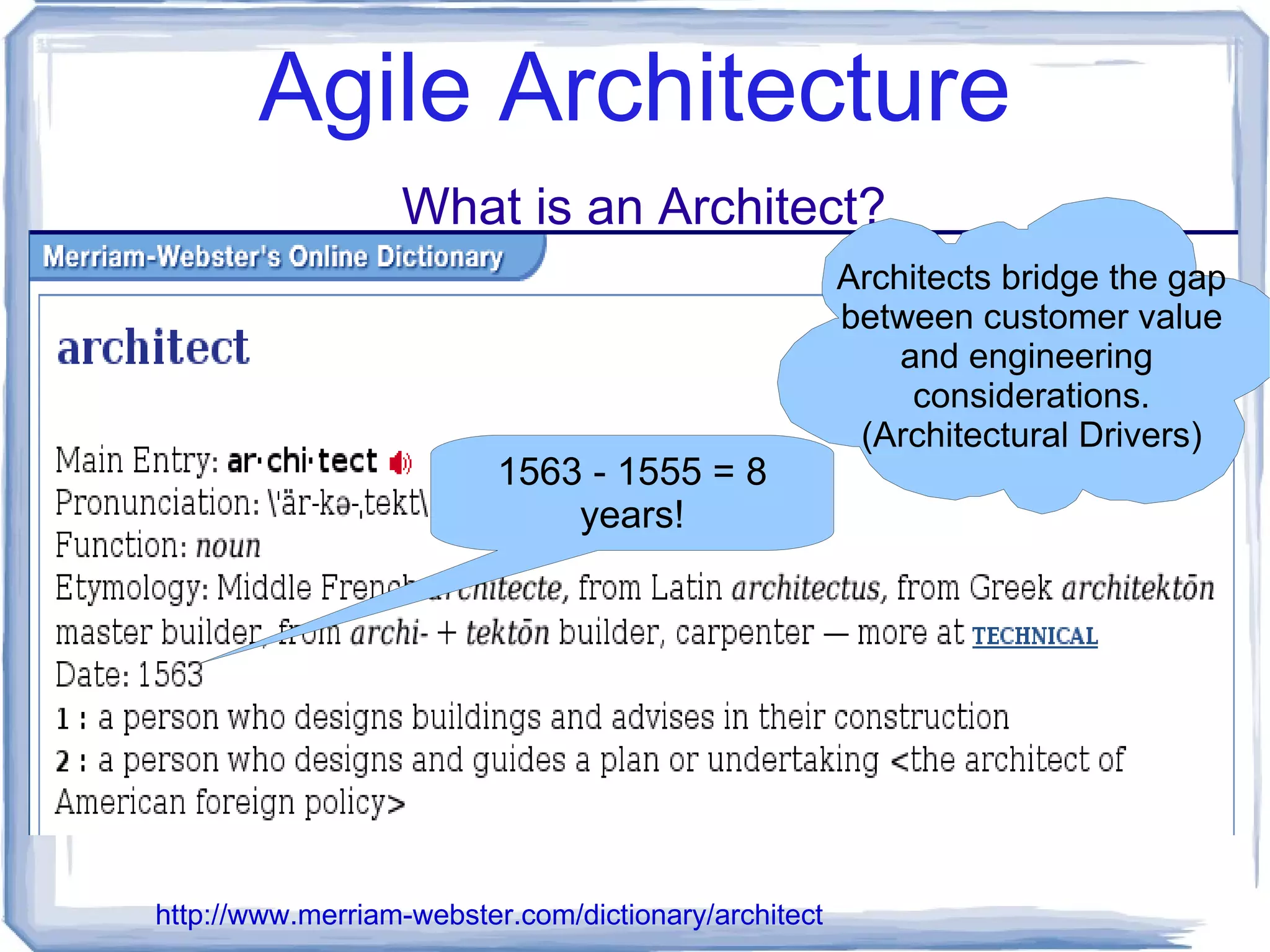 Agile Architecture Does your organization belong in the Software Development Industry? High Failure Rates: Failure1: Project is canceled delivering no new value to primary stakeholders.  (tech perspective < 50% - building didn't fall over) Failure2: When primary stakeholders would elect not to do a project knowing the full extent of the deliverables, their cost, and when they would be completed.  (business perspective > 80% - buyers remorse R.O.I.) 