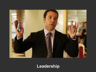 Leadership
 