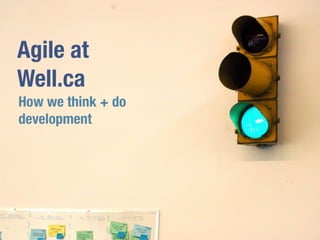 Agile at Well.ca