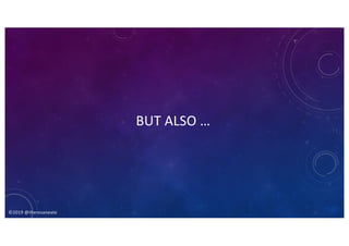 ©2019 @theresaneate
BUT ALSO …
 