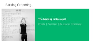 The backlog is like a pet
 