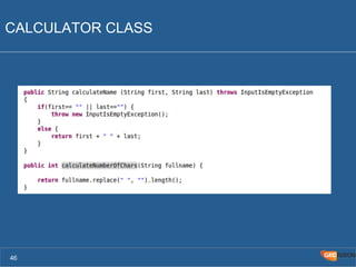 CALCULATOR CLASS 
46 
 