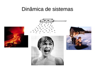 Dinâmica de sistemas
 