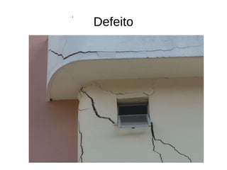 '
    Defeito
 