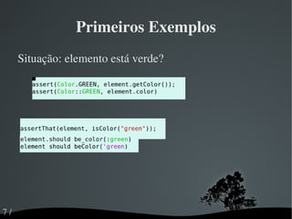 Intro Agilidade, mudanças contínuas, requisitos mutantes Garantia de estabilidade – testes 