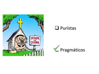 Puristas Pragmáticos 