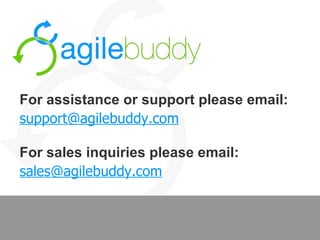 For assistance or support please email:  [email_address] For sales inquiries please email:  [email_address] 