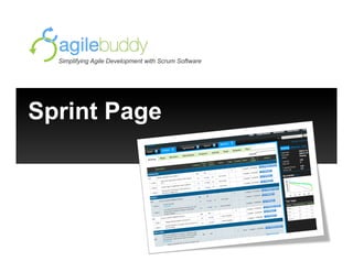 Simplifying Agile Development with Scrum Software




Sprint Page
 