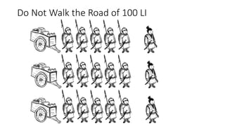 Do Not Walk the Road of 100 LI
 
