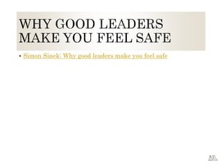  Simon Sinek: Why good leaders make you feel safe
 