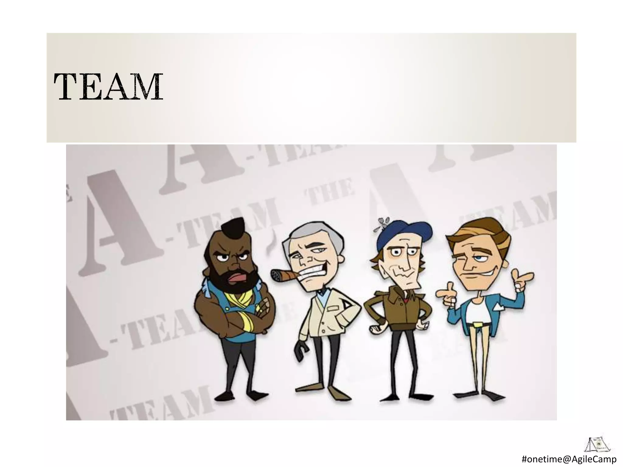 #onetime@AgileCamp
 