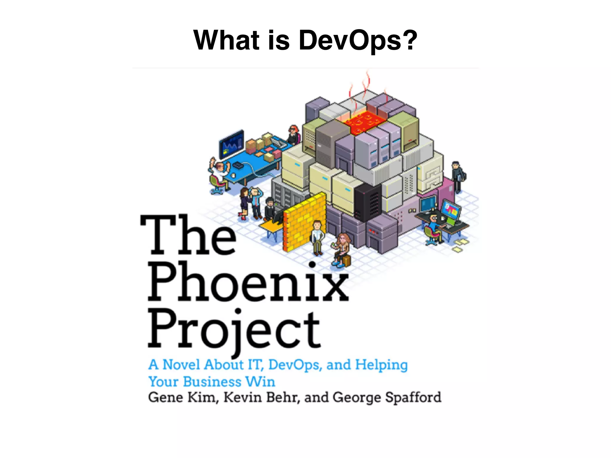 What is DevOps?
 