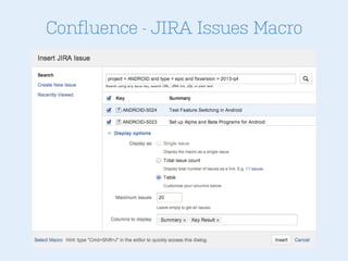 Confluence - JIRA Issues Macro
 