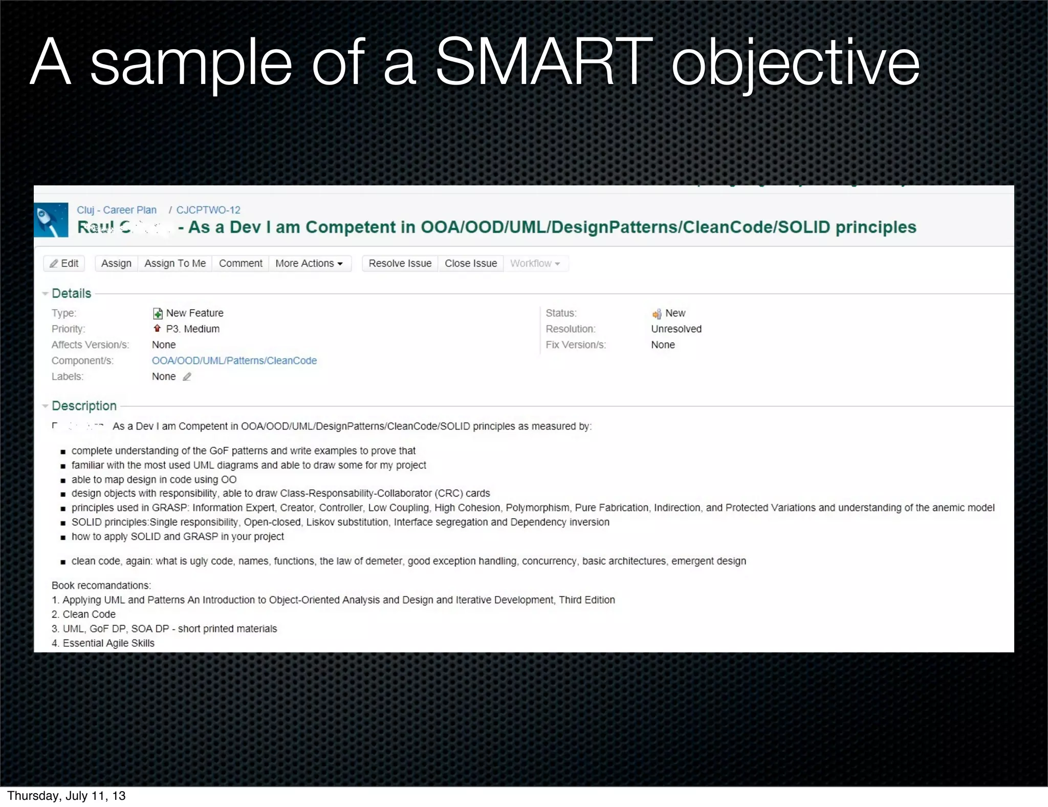A sample of a SMART objective
Thursday, July 11, 13
 