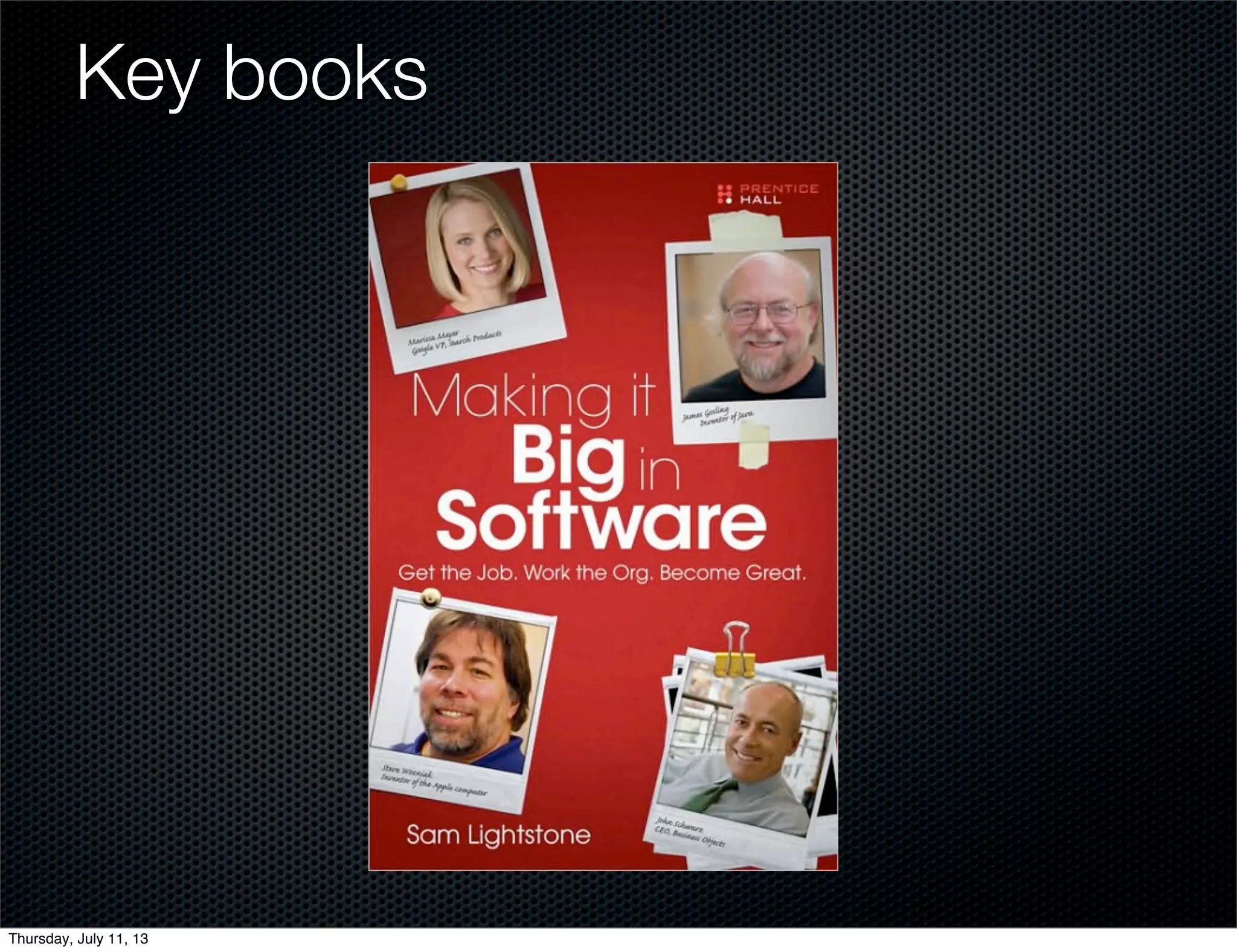 Key books
Thursday, July 11, 13
 