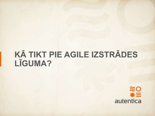 HOW TO MAKE YOUR OWN
AGILE CONTRACT?
 