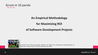Agile@Core: Scrum5
Deadline make all angry and crazy!
 