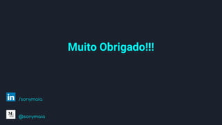 @sonymaia
/sonymaia
Muito Obrigado!!!
 