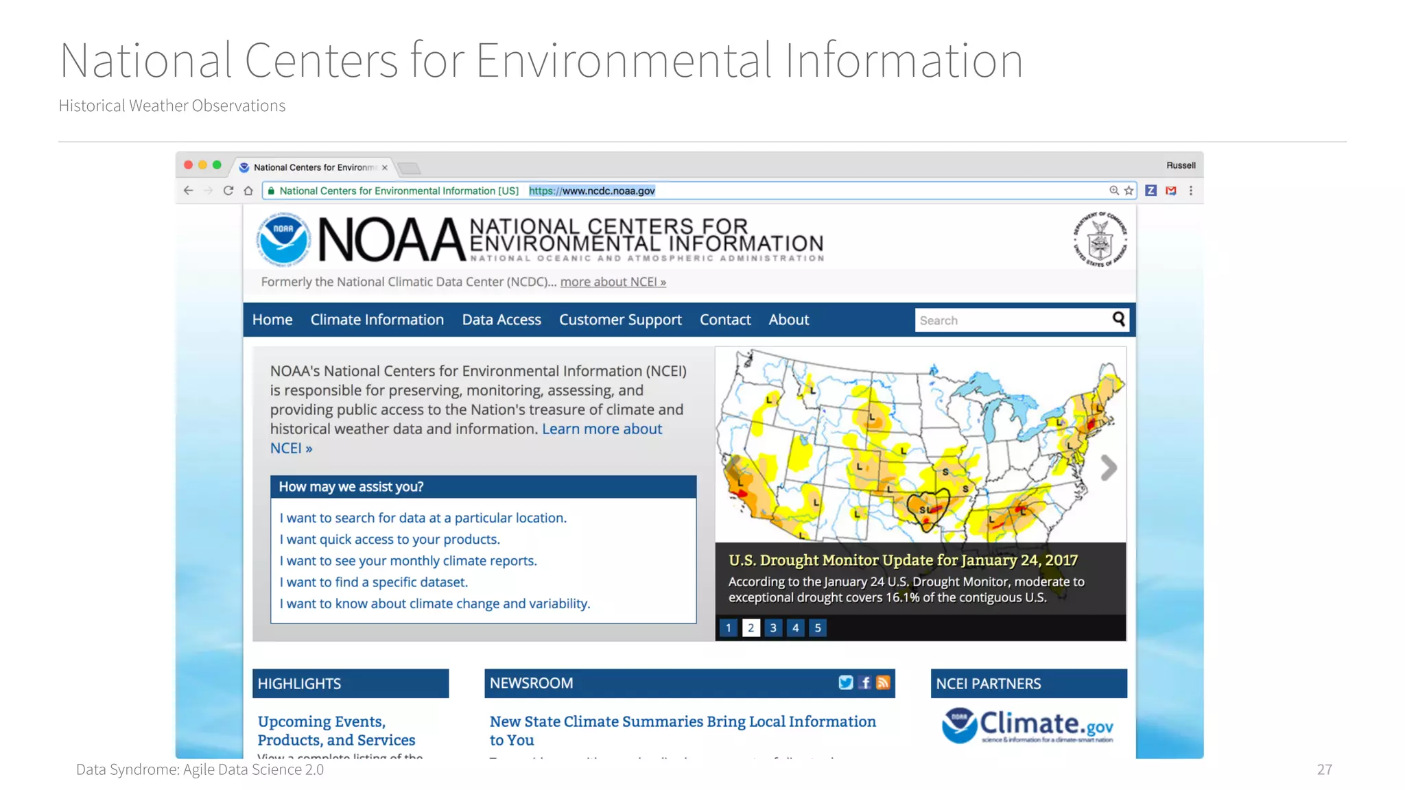Data Syndrome: Agile Data Science 2.0
National Centers for Environmental Information
Historical Weather Observations
27
 