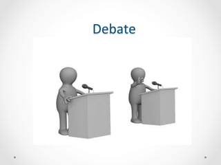 Debate 
 