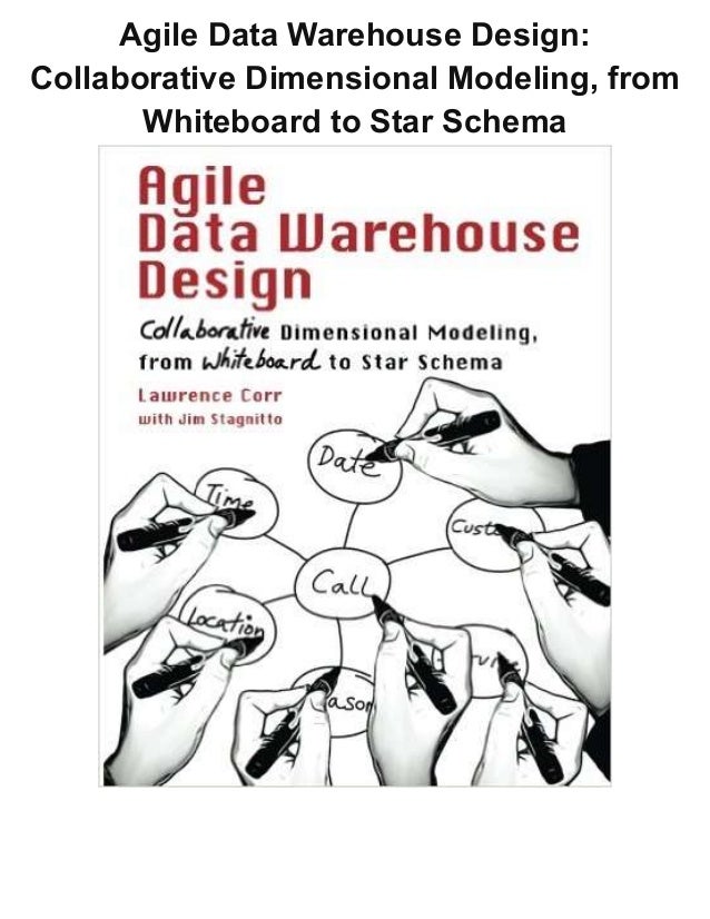 Agile Data Warehouse Design Ebook Pdf Agile Data Warehouse Design Ebook Pdf