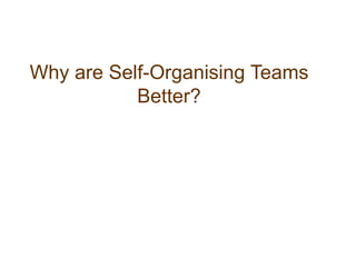 Self-Organising TeamsCommunication & CollaborationAccountability & ResponsibilityLearning Teams