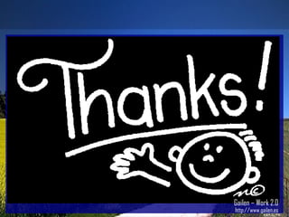 Gailen – Work 2.0 http://www.gailen.es 