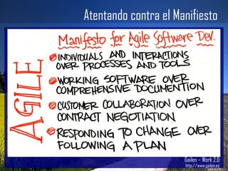 Gailen – Work 2.0 http://www.gailen.es Atentando contra el Manifiesto 
