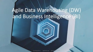 Agile Data Warehousing (DW)
and Business Intelligence (BI)
© Ambysoft Inc. AgileData.org AgileModeling.com 7
 