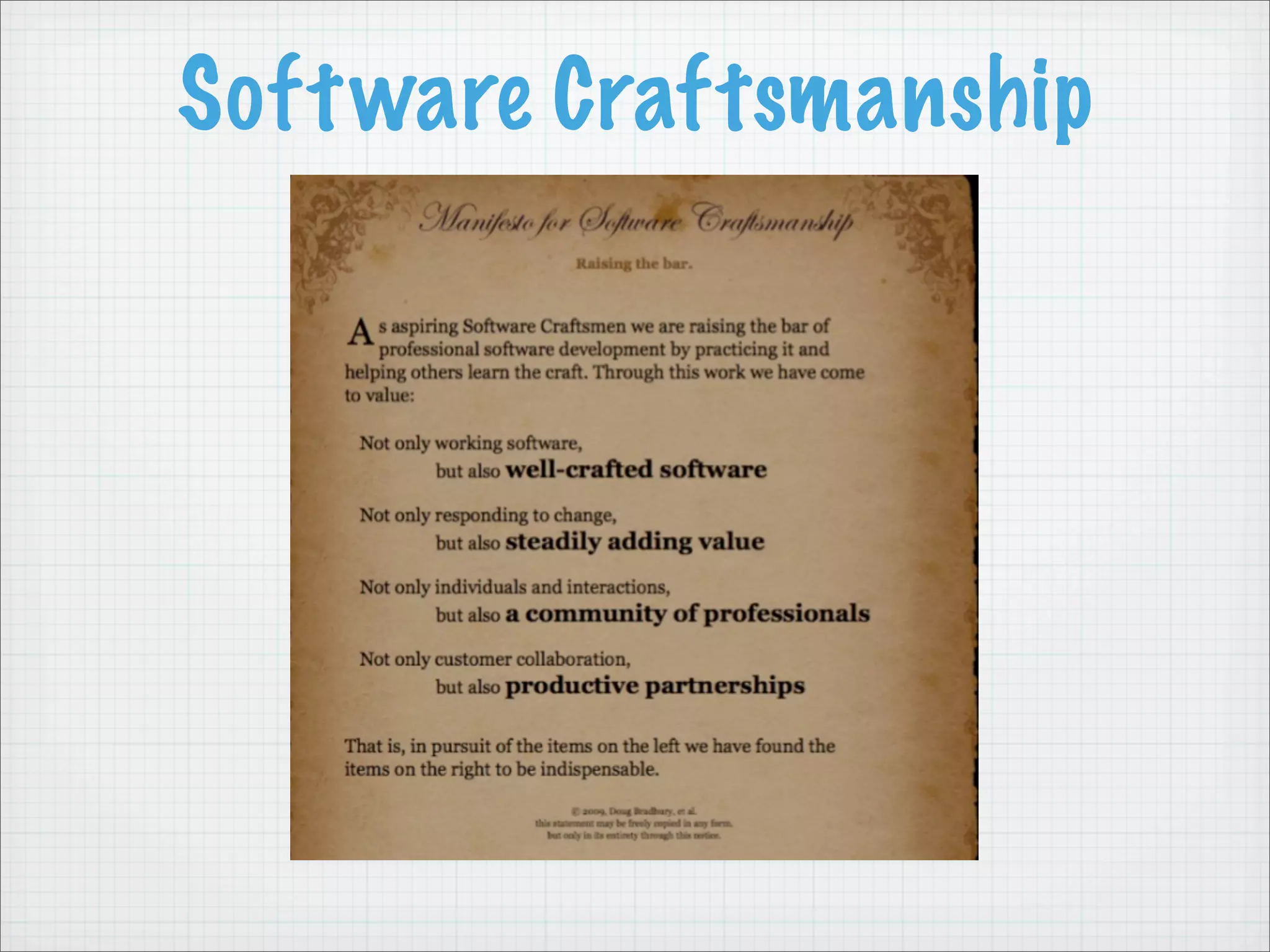 Soft ware Craftsmanship
 