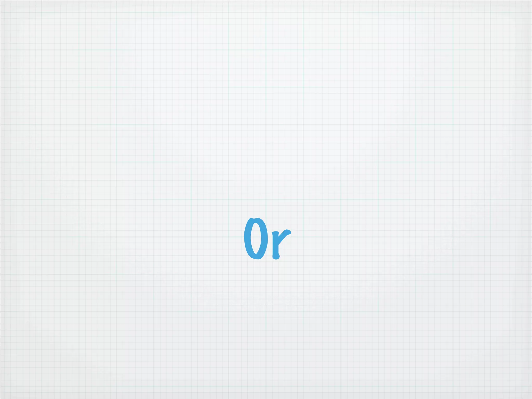Or
 