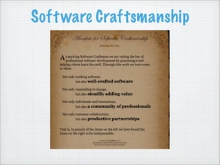 Soft ware Craftsmanship
 