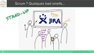 REX Player Agile en Seine
Scrum ? Quelques bad smells...
 