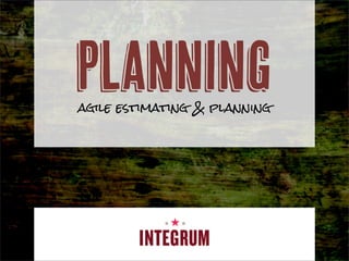 Planning
agile estimating & planning
 