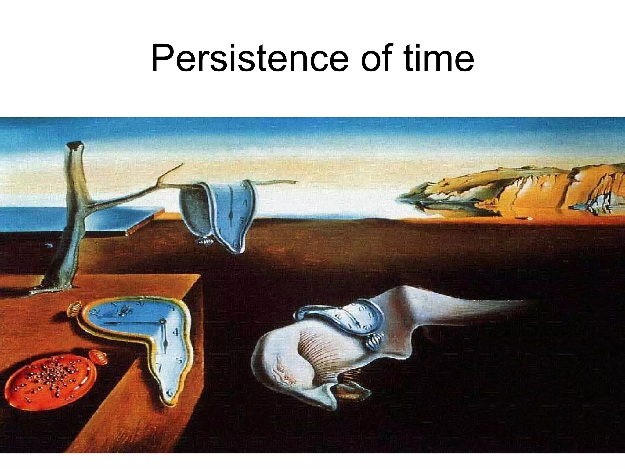 Persistence of time 