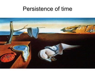 Persistence of time 