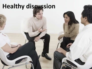Healthy discussion