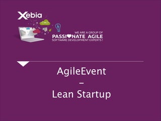 AgileEvent
-
Lean Startup

 