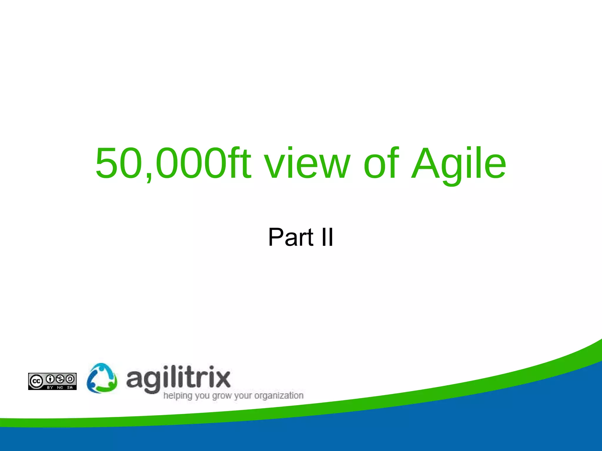 50,000ft view of Agile Part II 