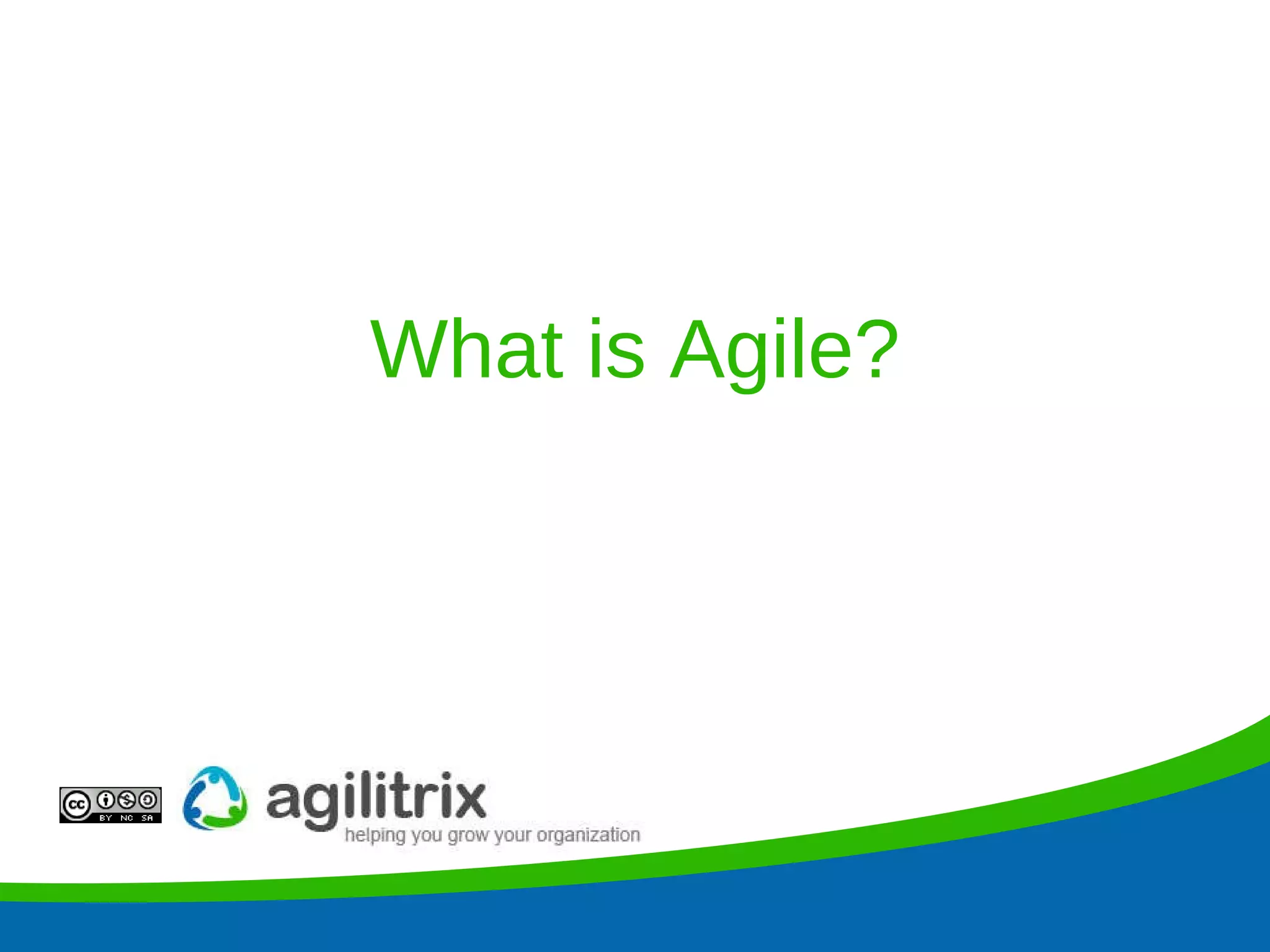 What is Agile? 