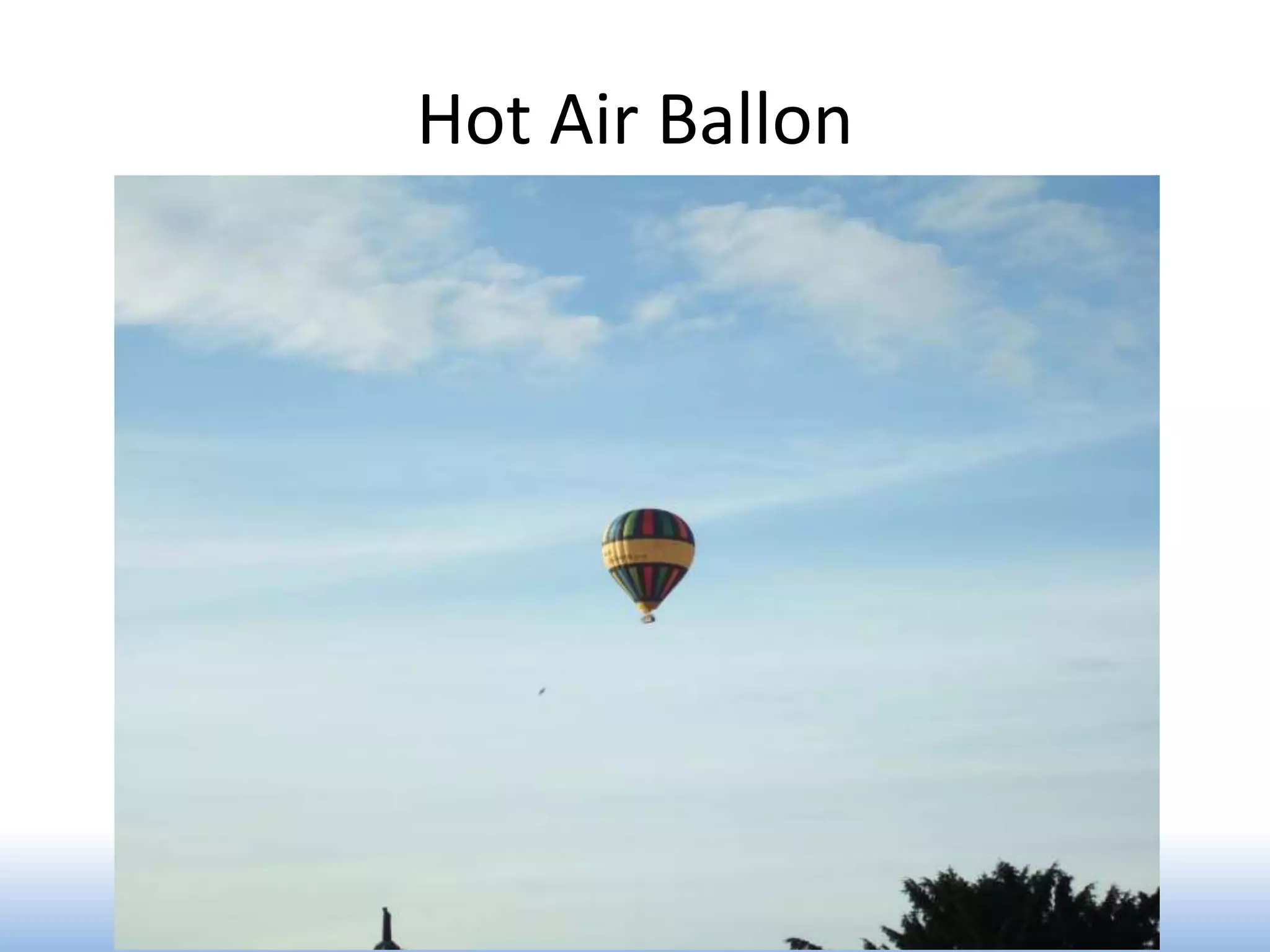 Hot Air Ballon
 