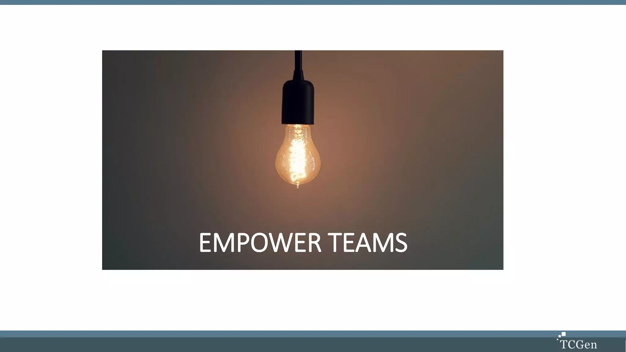 EMPOWER TEAMS
 