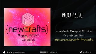 @rhwy #jetbrainsnight paris 2019 - Rui Carvalho hello@rui.fr
ncrafts.io
+ NewCrafts Meetup on Dec, 9 in
Paris with Jon Skeet
https://www.meetup.com/fr-FR/NewCrafts/
 