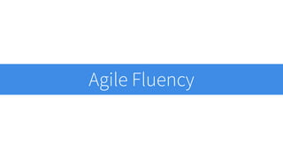 Agile fluency (3)